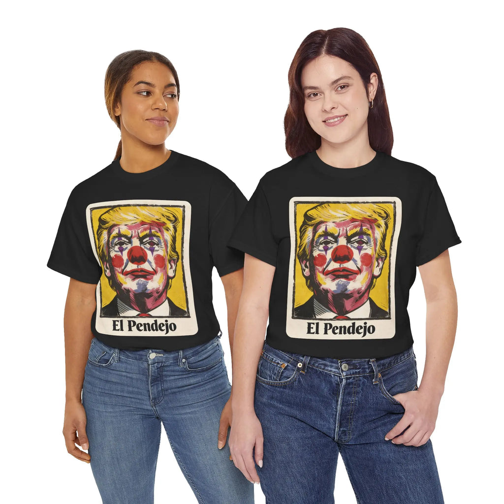 El Pendejo Clown Portrait Tee | Political Satirical Art